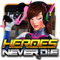 เกมสล็อต Heroes Never Die